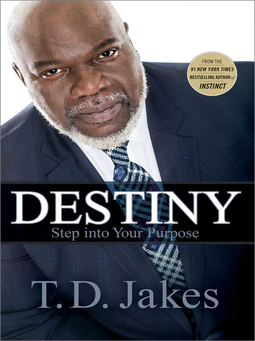 Title details for Destiny by T. D. Jakes - Available